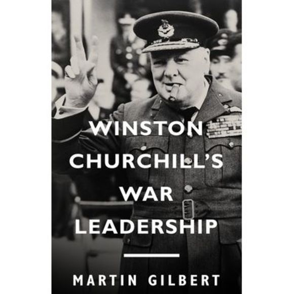 Winston Churchill's War Leadership -- Martin Gilbert - Picture 1 of 1